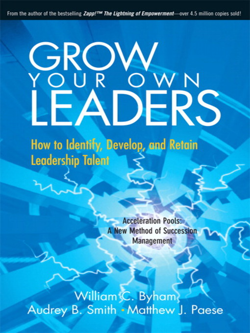 Title details for Grow Your Own Leaders by William C. Byham - Available